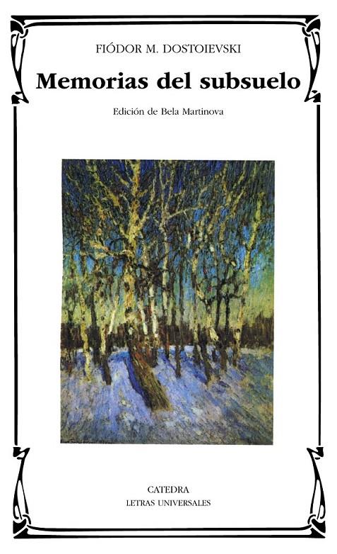 MEMORIAS DEL SUBSUELO (LETRAS UNIVERSALES) | 9788437620329 | DOSTOIEVSKI, FIODOR MIJAILOVICH | Librería Castillón - Comprar libros online Aragón, Barbastro