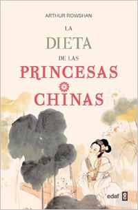 DIETA DE LAS PRINCESAS CHINAS, LA | 9788441428034 | ROWSHAN, ARTHUR | Librería Castillón - Comprar libros online Aragón, Barbastro