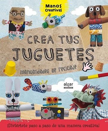 Crea tus juguetes | 9788498455977 | RIBON CALABIA, MARTA | Librería Castillón - Comprar libros online Aragón, Barbastro