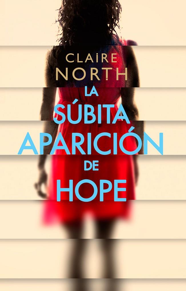 La súbita aparición de Hope | 9788417036942 | North, Claire | Librería Castillón - Comprar libros online Aragón, Barbastro