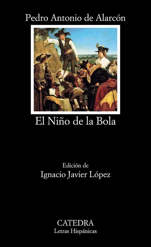 El Niño de la Bola - LH | 9788437632377 | Alarcón, Pedro Antonio de | Librería Castillón - Comprar libros online Aragón, Barbastro