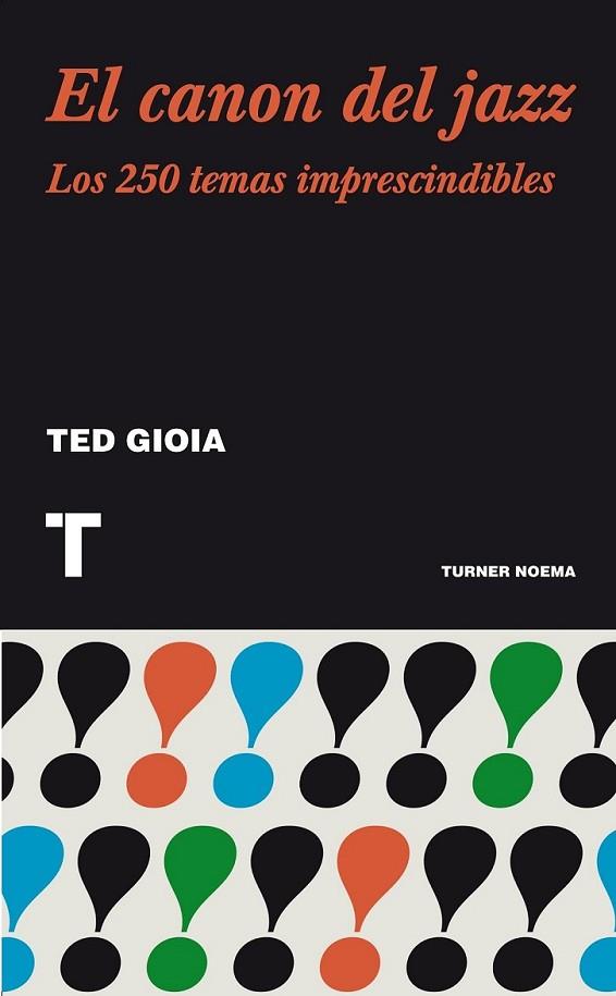 El canon del jazz | 9788415832027 | Gioia, Ted | Librería Castillón - Comprar libros online Aragón, Barbastro