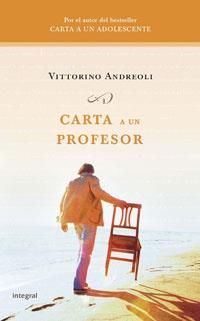 CARTA A UN PROFESOR | 9788498670851 | ANDREOLI, VITTORINO | Librería Castillón - Comprar libros online Aragón, Barbastro