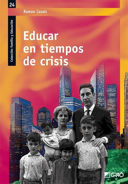 EDUCAR EN TIEMPOS DE CRISIS | 9788499805078 | CASALS, RAMON | Librería Castillón - Comprar libros online Aragón, Barbastro