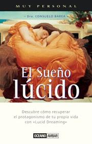 SUEÑO LUCIDO, EL | 9788475561479 | BAREA, DRA. CONSUELO | Librería Castillón - Comprar libros online Aragón, Barbastro