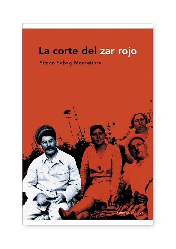 CORTE DEL ZAR ROJO, LA | 9788498921236 | SEBAG MONTEFIORE, SIMON | Librería Castillón - Comprar libros online Aragón, Barbastro