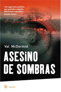 ASESINO DE SOMBRAS - BOLSILLO | 9788478719914 | MCDERMID, VAL | Librería Castillón - Comprar libros online Aragón, Barbastro