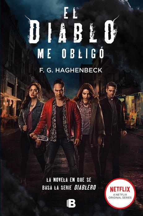 El diablo me obligó | 9788466664523 | Haghenbeck, F.G. | Librería Castillón - Comprar libros online Aragón, Barbastro