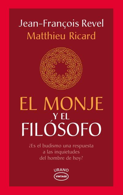 El monje y el filósofo | 9788479539702 | Revel, Jean-François/Ricard, Matthieu | Librería Castillón - Comprar libros online Aragón, Barbastro