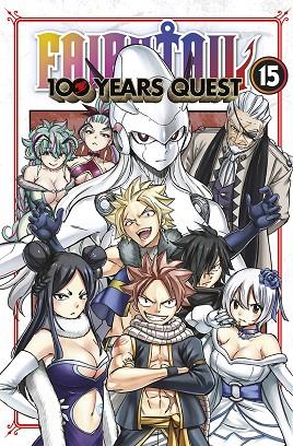 FAIRY TAIL 100 YEARS QUEST 15 | 9788467970753 | MASHIMA, HIRO | Librería Castillón - Comprar libros online Aragón, Barbastro