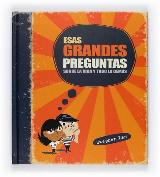 ESAS GRANDES PREGUNTAS SOBRE LA VIDA Y TODO LO DEMÁS | 9788467544077 | LAW, STEPHEN | Librería Castillón - Comprar libros online Aragón, Barbastro