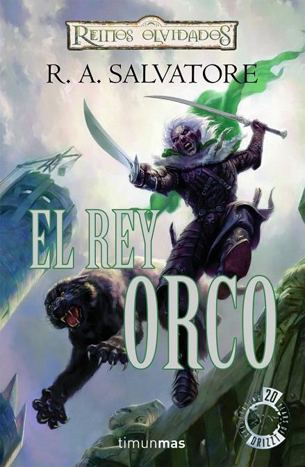 REY ORCO, EL - REINOS OLVIDADOS TRANSICIONES 1 | 9788448037949 | SALVATORE, R.A. | Librería Castillón - Comprar libros online Aragón, Barbastro