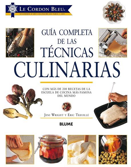 Guía completa técnicas culinarias (2017) | 9788417254063 | Wright, Jeni | Librería Castillón - Comprar libros online Aragón, Barbastro