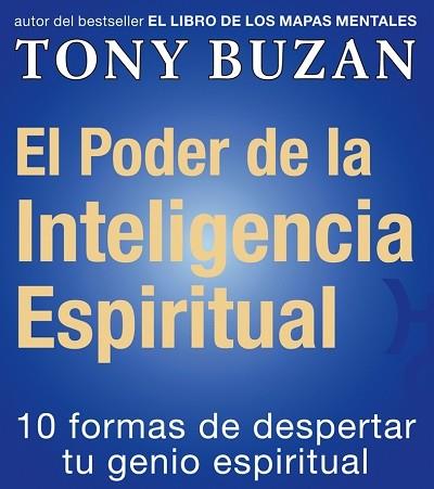 PODER DE LA INTELIGENCIA ESPIRITUAL, EL | 9788479535391 | BUZAN, TONY | Librería Castillón - Comprar libros online Aragón, Barbastro