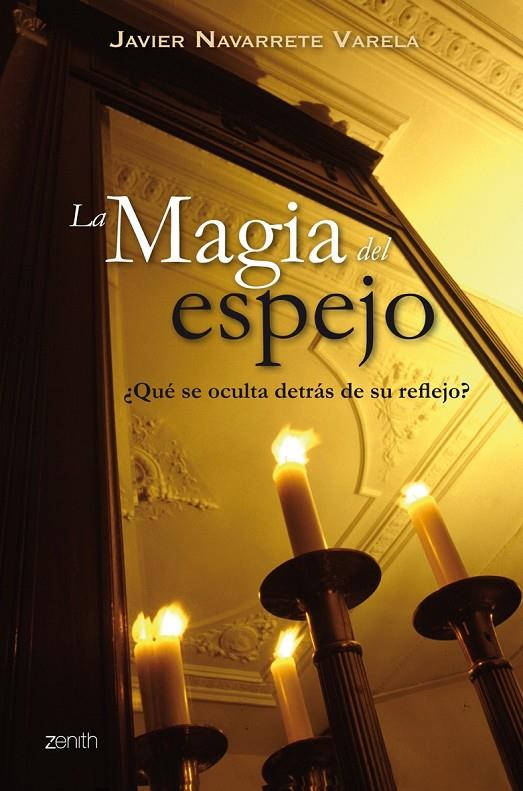 MAGIA DEL ESPEJO, LA | 9788408063797 | NAVARRETE VARELA, JAVIER | Librería Castillón - Comprar libros online Aragón, Barbastro