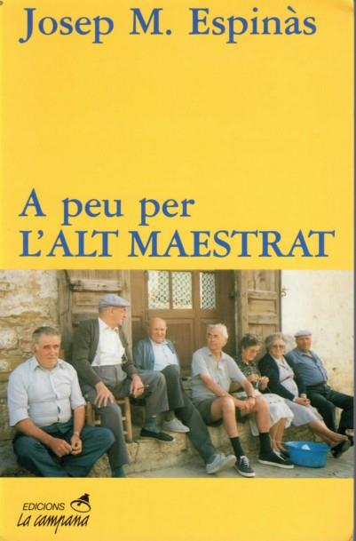 A peu per l'Alt Maestrat | 9788486491444 | Espinàs, Josep Maria | Librería Castillón - Comprar libros online Aragón, Barbastro