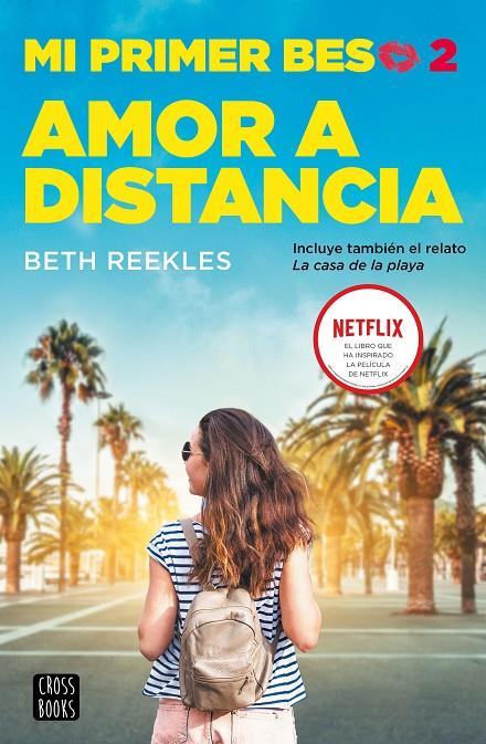 Mi primer beso 2. Amor a distancia | 9788408227243 | Reekles, Beth | Librería Castillón - Comprar libros online Aragón, Barbastro