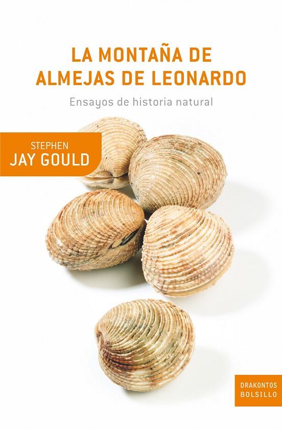 La montaña de almejas de Leonardo | 9788474239317 | Gould, Stephen Jay | Librería Castillón - Comprar libros online Aragón, Barbastro