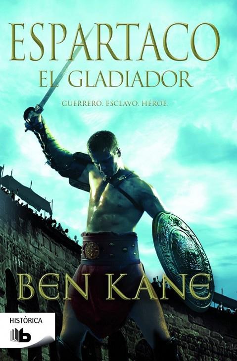 Espartaco. El gladiador | 9788490700341 | Ben Kane | Librería Castillón - Comprar libros online Aragón, Barbastro