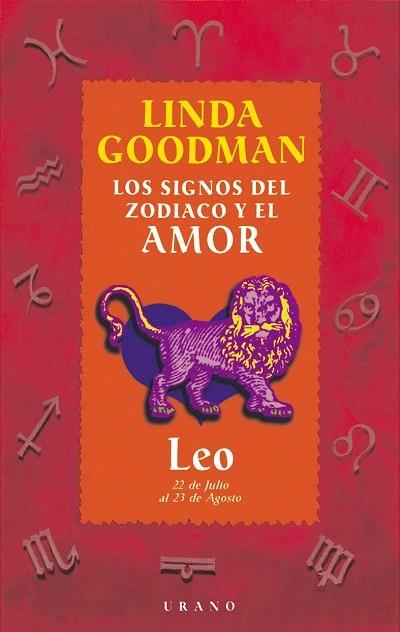 LEO LOS SIGNOS DEL ZODIACO Y EL AMOR | 9788479532628 | GOODMAN, LINDA | Librería Castillón - Comprar libros online Aragón, Barbastro