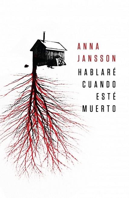 HABLARÉ CUANDO ESTÉ MUERTO | 9788425344114 | JANSSON, ANNA | Librería Castillón - Comprar libros online Aragón, Barbastro