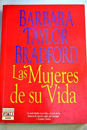 Las mujeres de su vida | 9788401324093 | Bradford, Barbara Taylor / Watson, Valeria | Librería Castillón - Comprar libros online Aragón, Barbastro