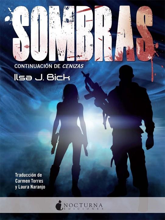 Sombras (Cenizas 2) | 9788494335402 | Bick, Ilsa J. | Librería Castillón - Comprar libros online Aragón, Barbastro