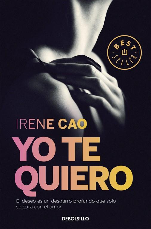 Yo te quiero (Trilogía de los sentidos 3) | 9788466331722 | Cao, Irene | Librería Castillón - Comprar libros online Aragón, Barbastro