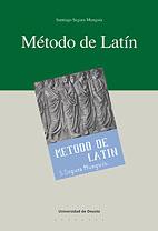 Método de Latín | 9788498300246 | Segura Munguía, Santiago | Librería Castillón - Comprar libros online Aragón, Barbastro