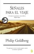 SEÑALES PARA EL VIAJE - BYBLOS | 9788466631457 | GOLDBERG, PHILIP | Librería Castillón - Comprar libros online Aragón, Barbastro