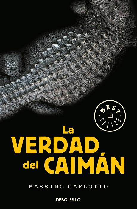 La verdad del Caimán (Serie del Caimán 1) | 9788466342629 | Massimo Carlotto | Librería Castillón - Comprar libros online Aragón, Barbastro