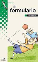 FORMULARIO, EL - GRUMETES VERDE | 9788424629670 | BOSCH, LOLITA | Librería Castillón - Comprar libros online Aragón, Barbastro