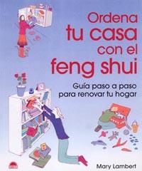 ORDENA TU CASA CON FENG SHUI | 9788497541190 | LAMBERT, MARY | Librería Castillón - Comprar libros online Aragón, Barbastro