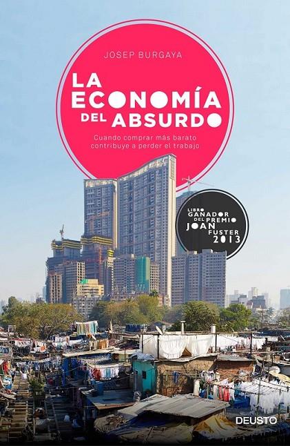 La economía del absurdo | 9788423420704 | Josep Burgaya Riera | Librería Castillón - Comprar libros online Aragón, Barbastro