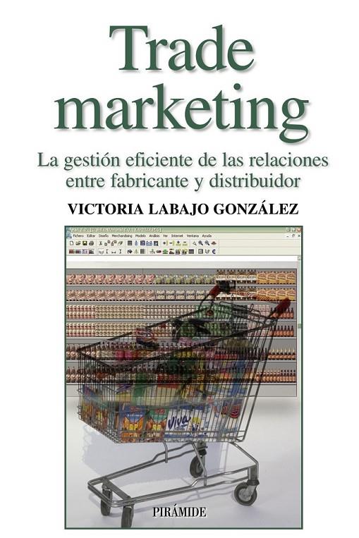 TRADE MARKETING | 9788436821079 | LABAJO GONZALEZ, MARIA VICTORIA | Librería Castillón - Comprar libros online Aragón, Barbastro