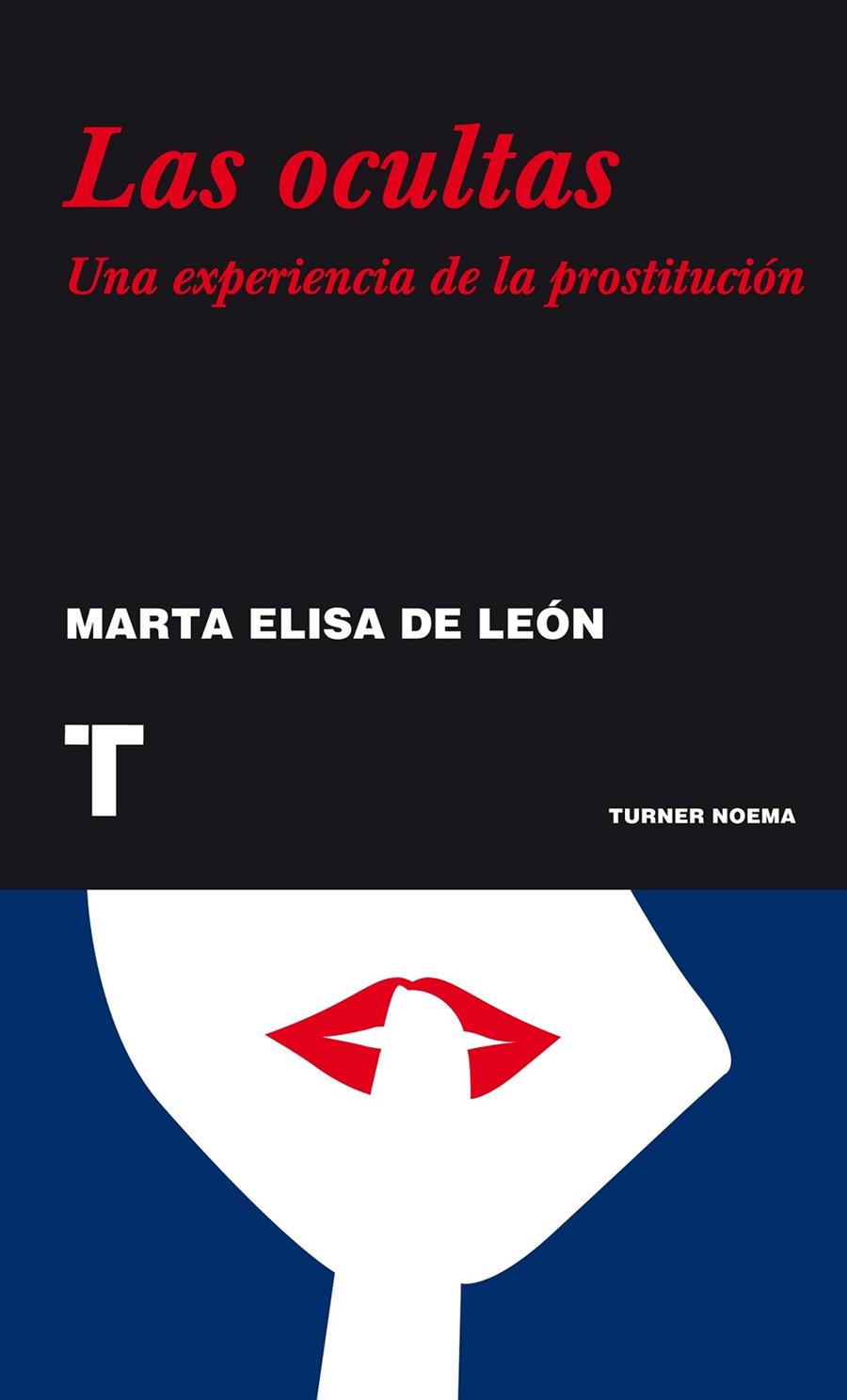 OCULTAS, LAS | 9788475065656 | DE LEÓN, MARTA ELISA | Librería Castillón - Comprar libros online Aragón, Barbastro