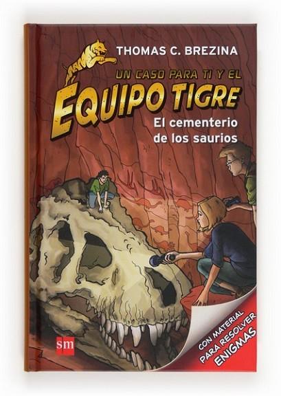 EL CEMENTERIO DE LOS SAURIOS - Equipo tigre 10 | 9788467562170 | Brezina, Thomas | Librería Castillón - Comprar libros online Aragón, Barbastro