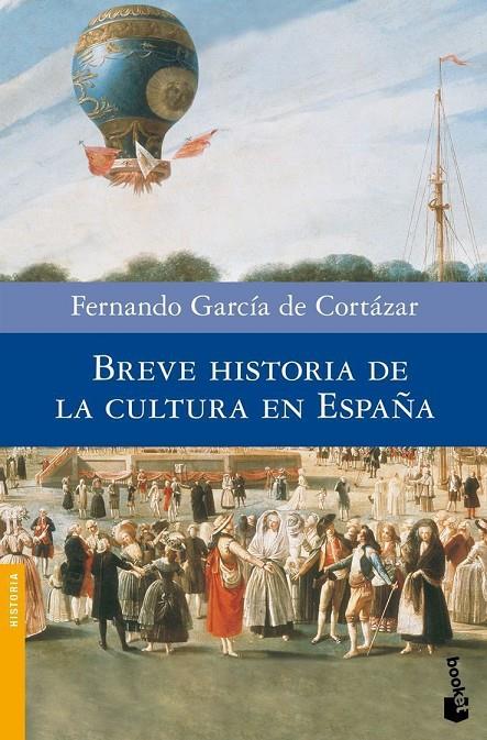 Breve historia de la cultura en España | 9788408090328 | García de Cortázar, Fernando | Librería Castillón - Comprar libros online Aragón, Barbastro