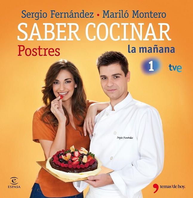 SABER COCINAR POSTRES | 9788499980263 | FERNÁNDEZ, SERGIO; MONTERO, MARILÓ | Librería Castillón - Comprar libros online Aragón, Barbastro