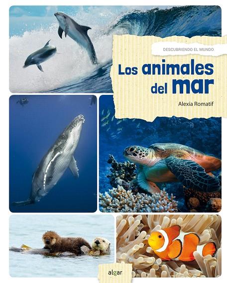 Los animales del mar | 9788491421146 | ROMATIF, ALEXIA | Librería Castillón - Comprar libros online Aragón, Barbastro