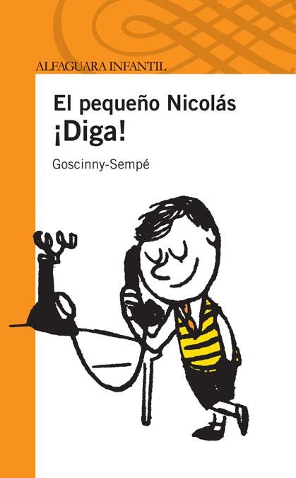 ¡DIGA! EL PEQUEÑO NICOLAS | 9788420474489 | SEMPE-GOSCINNY, RENE | Librería Castillón - Comprar libros online Aragón, Barbastro