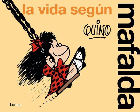 La vida según Mafalda | 9788426428851 | Quino | Librería Castillón - Comprar libros online Aragón, Barbastro