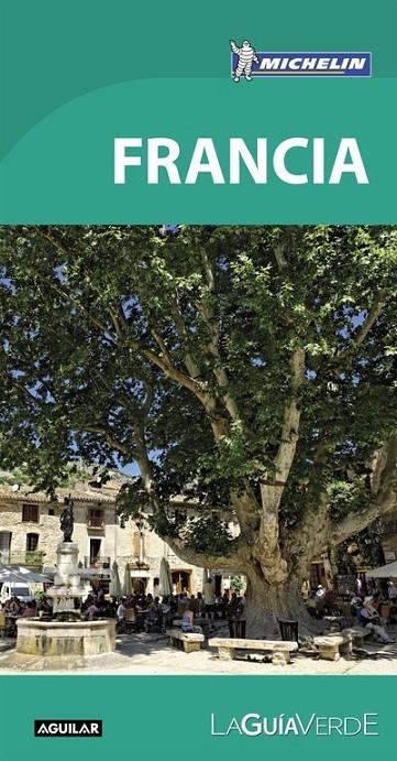 Francia (La guía verde 2016) | 9788403515505 | MICHELIN | Librería Castillón - Comprar libros online Aragón, Barbastro