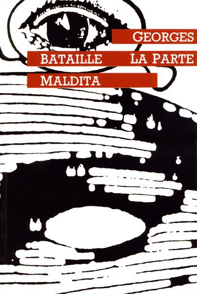 PARTE MALDITA, LA | 9788474261301 | BATAILLE, GEORGES | Librería Castillón - Comprar libros online Aragón, Barbastro