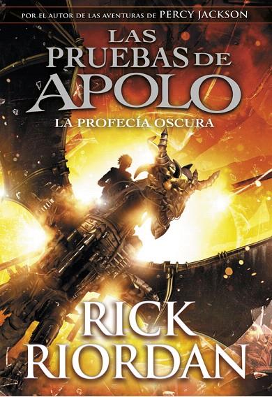 La profecía oscura (Las pruebas de Apolo 2) | 9788490438374 | Rick Riordan | Librería Castillón - Comprar libros online Aragón, Barbastro