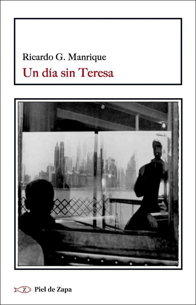 Un día sin Teresa | 9788416288762 | Garcia Manrique, Ricardo | Librería Castillón - Comprar libros online Aragón, Barbastro