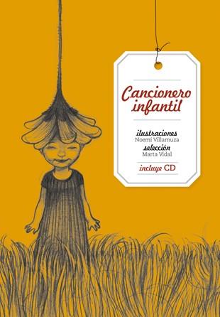 CANCIONERO INFANTIL (+CD) | 9788424643188 | VILLAMUZA, NOEMI (ILUST.) | Librería Castillón - Comprar libros online Aragón, Barbastro