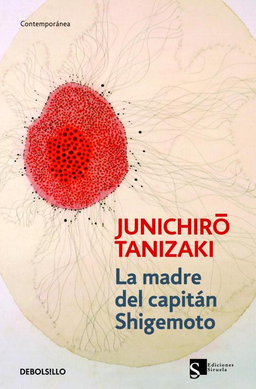 MADRE DEL CAPITAN SHIGEMOTO, LA | 9788483468906 | TANIZAKI, JUNICHIRO | Librería Castillón - Comprar libros online Aragón, Barbastro