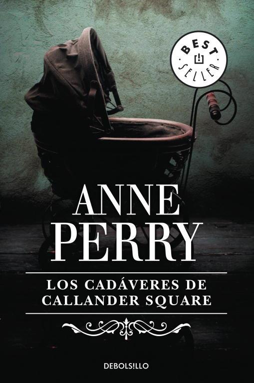 CADAVERES DE CALLANDER SQUARE, LOS (BS 306 2) | 9788497931250 | Anne Perry | Librería Castillón - Comprar libros online Aragón, Barbastro