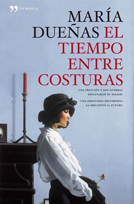 TIEMPO ENTRE COSTURAS, EL (EDICIÓN CONMEMORATIVA) | 9788499980508 | DUEÑAS, MARIA | Librería Castillón - Comprar libros online Aragón, Barbastro